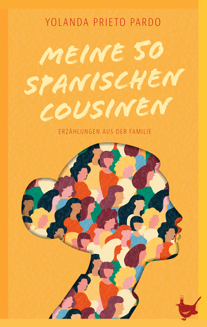 Meine fünfzig spanischen Cousinen von Pardo,  Yolanda Prieto, Rüdiger,  Anja