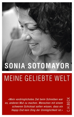 Meine geliebte Welt von Hermstein,  Rudolf, Roth,  Sabine, Sotomayor,  Sonia