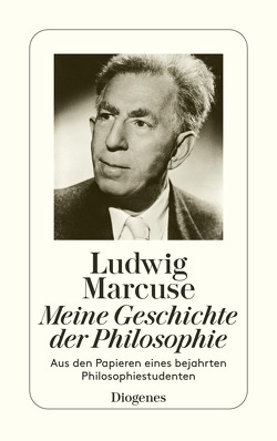Meine Geschichte der Philosophie von Marcuse,  Ludwig