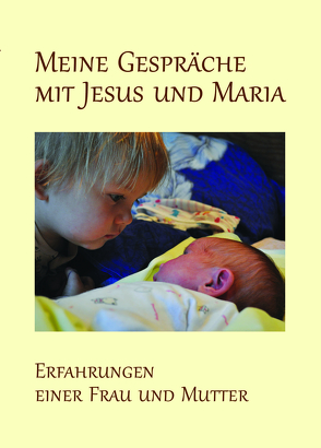 Meine Gespräche mit Jesus und Maria von Wermter C.O., ,  P. Winfried Maria
