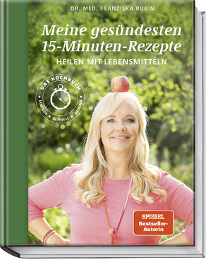 Meine gesündesten 15-Minuten-Rezepte von Büthe,  Judith, Matthaei,  Bettina, Rubin,  Franziska, Schüler,  Hubertus, Strigin,  Gudrun