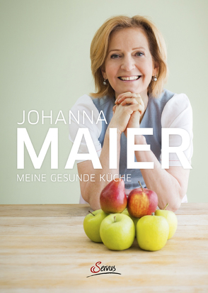 Meine gesunde Küche von Maier,  Johanna