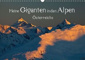 Meine Giganten in den Alpen ÖsterreichsAT-Version (Wandkalender 2018 DIN A3 quer) von Kramer,  Christa