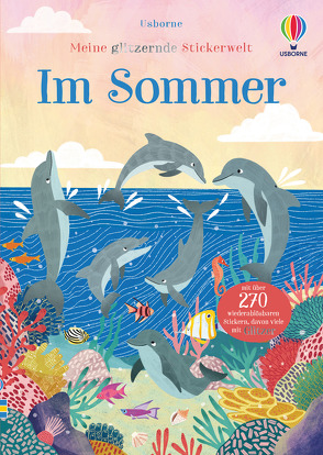 Meine glitzernde Stickerwelt: Im Sommer von Claude,  Jean, Patchett,  Fiona