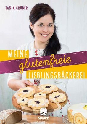 Meine glutenfreie Lieblingsbäckerei von Gruber,  Tanja, Kubinecz,  Oskar