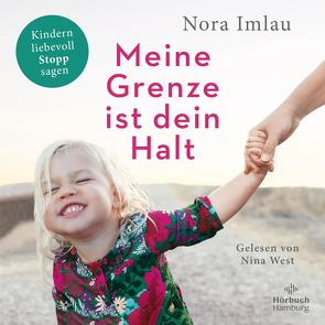 Meine Grenze ist dein Halt von Imlau,  Nora, West,  Nina