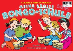 Meine grosse Bongo-Schule von Gleis,  Uli, Hinterthaner,  Clarissa