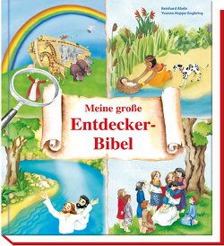 Meine große Entdecker-Bibel von Abeln,  Reinhard, Hoppe-Engbring,  Yvonne