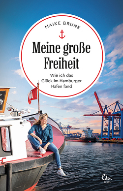 Meine große Freiheit von Brunk,  Maike