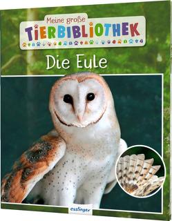 Meine große Tierbibliothek: Die Eule von Poschadel,  Dr. Jens