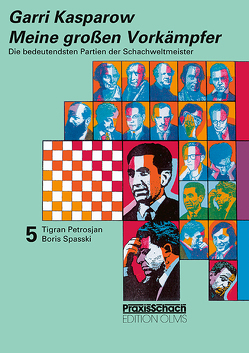 Meine grossen Vorkämpfer / Die bedeutendsten Partien der Schachweltmeister von Kasparow,  Garri, Rudolf,  Teschner, Stolze,  Raymund