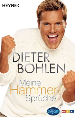 Meine Hammer-Sprüche von Bohlen,  Dieter