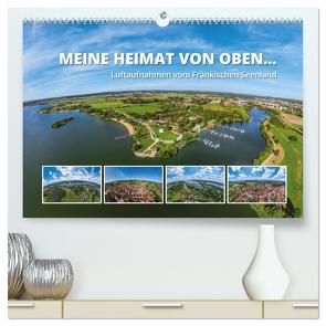 Meine Heimat von oben … Luftaufnahmen vom Fränkischen Seenland (hochwertiger Premium Wandkalender 2024 DIN A2 quer), Kunstdruck in Hochglanz von Ruff,  Gerhard