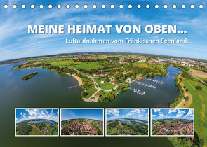 Meine Heimat von oben … Luftaufnahmen vom Fränkischen Seenland (Tischkalender 2022 DIN A5 quer) von Ruff,  Gerhard