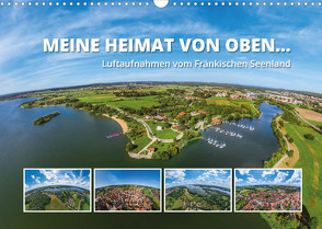 Meine Heimat von oben … Luftaufnahmen vom Fränkischen Seenland (Wandkalender 2022 DIN A3 quer) von Ruff,  Gerhard