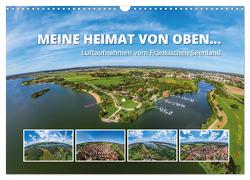 Meine Heimat von oben … Luftaufnahmen vom Fränkischen Seenland (Wandkalender 2024 DIN A3 quer), CALVENDO Monatskalender von Ruff,  Gerhard