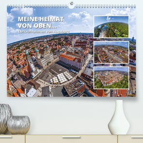 Meine Heimat von oben – Luftbilder von Augsburg (Premium, hochwertiger DIN A2 Wandkalender 2023, Kunstdruck in Hochglanz) von N.,  N.