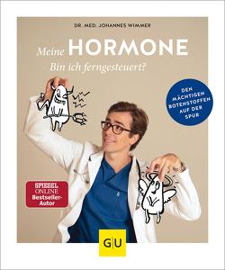 Meine Hormone – Bin ich ferngesteuert? von Wimmer,  Dr. med. Johannes