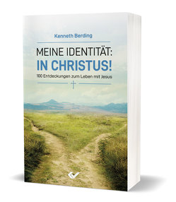 Meine Identität: in Christus! von Berding,  Kenneth