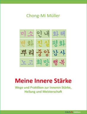 Meine Innere Stärke von Ennsfellner,  Ilse Andrea, Müller,  Chong-Mi