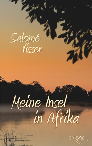 Meine Insel in Afrika von Visser,  Salomé