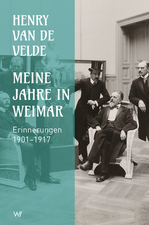 Meine Jahre in Weimar von van de Velde,  Henry