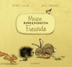 Meine Kindergartenfreunde von Engler,  Michael, Tourlonias,  Joelle