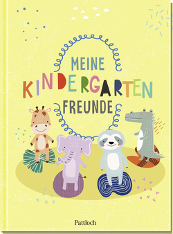 Meine Kindergartenfreunde von Pattloch Verlag