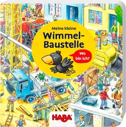 Meine kleine Wimmel-Baustelle von Schmidt,  Annika, Storch,  Imke, Wiechmann,  Heike