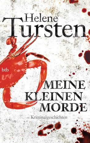Meine kleinen Morde von Tursten,  Helene, Wolandt,  Holger