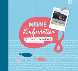 Meine Konfirmation von Weigel Brunnen Verlag GmbH,  Anne