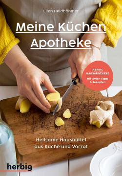 Meine Küchenapotheke von Heidböhmer,  Ellen