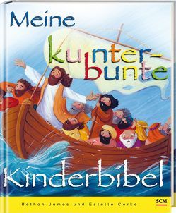 Meine kunterbunte Kinderbibel von Corke,  Estelle, James,  Bethan