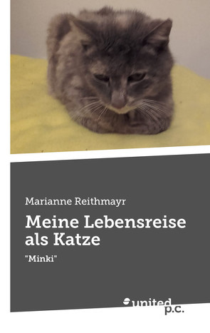 Meine Lebensreise als Katze von Reithmayr,  Marianne