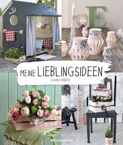 Meine Lieblingsideen von Mareth,  Claudia