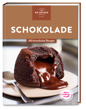 Meine Lieblingsrezepte: Schokolade von Oetker,  Dr.