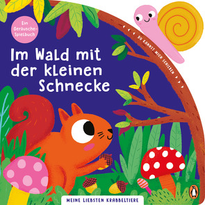 Meine liebsten Krabbeltiere – Im Wald mit der kleinen Schnecke von Jaekel,  Franziska, Waring,  Zoe