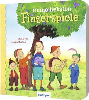 Meine liebsten …: Meine liebsten Fingerspiele von Rachner,  Marina