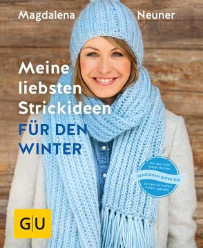 Meine liebsten Strickideen für den Winter von Neuner,  Magdalena