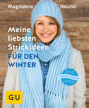 Meine liebsten Strickideen für den Winter von Neuner,  Magdalena