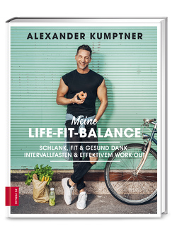 Meine Life-Fit-Balance von Kumptner,  Alexander