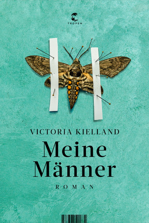 Meine Männer von Kielland,  Victoria, Ranzinger,  Elke