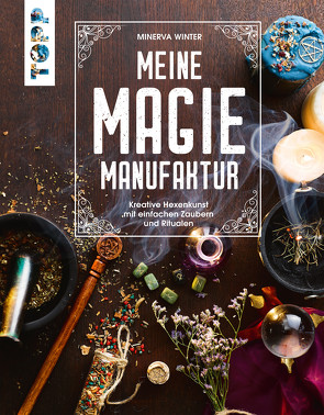 Meine Magie-Manufaktur von Winter,  Minerva