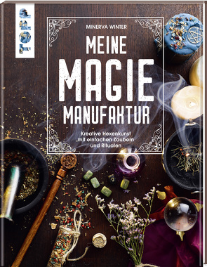 Meine Magie-Manufaktur von Winter,  Minerva