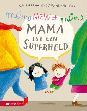 Meine Mama ist ein Superheld, Geschenkbuch-Ausgabe von Grossmann-Hensel,  Katharina
