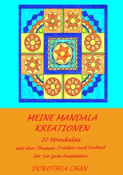 Meine Mandala Kreationen von Chan,  Dorothea