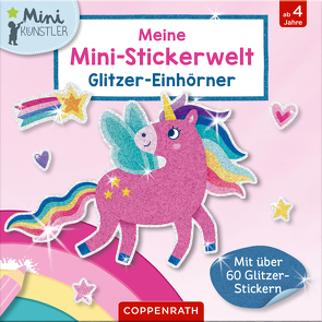 Meine Mini-Stickerwelt – Glitzer-Einhörner von Warnecke,  Ruby