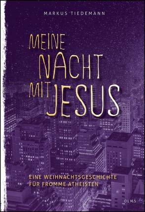 Meine Nacht mit Jesus von Tiedemann,  Markus