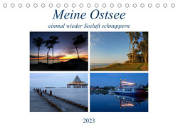 Meine Ostsee – einmal wieder Seeluft schnuppern (Tischkalender 2023 DIN A5 quer) von Gierok,  Steffen