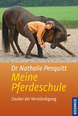Meine Pferdeschule von Penquitt,  Nathalie
